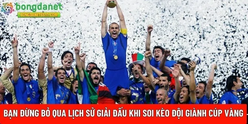  soi kèo đội giành cúp vàng